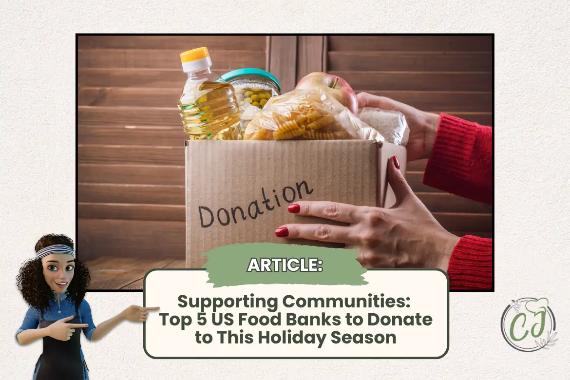 Supporting Communities: Top 5 US Food Banks to Donate to This Holiday Season